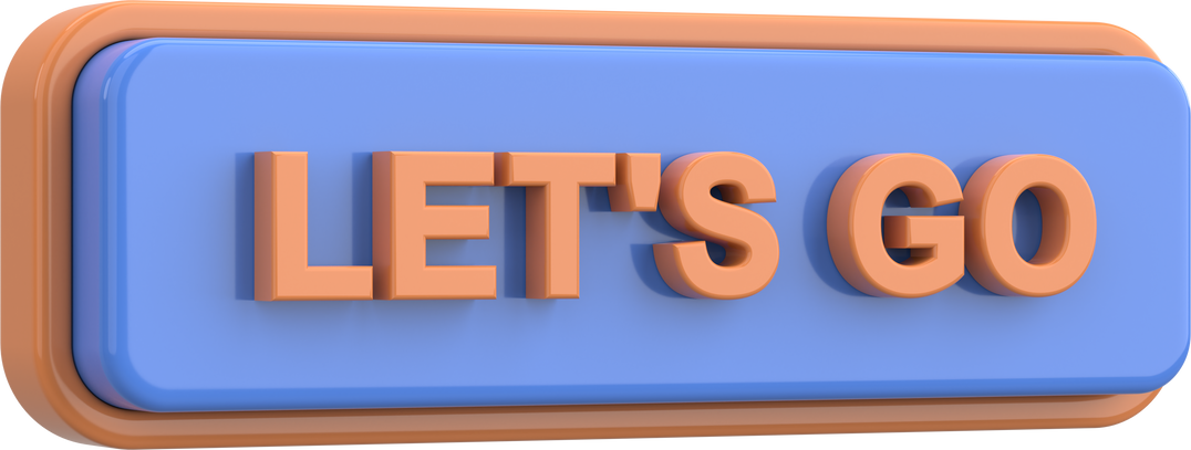 Go button. Let us go button. 3D illustration.